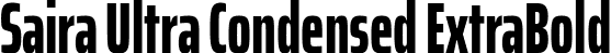 Saira Ultra Condensed ExtraBold font - SairaUltraCondensed-ExtraBold.ttf