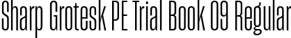 Sharp Grotesk PE Trial Book 09 Regular font - SharpGroteskPETrialBook-09.ttf