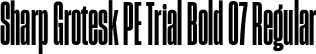 Sharp Grotesk PE Trial Bold 07 Regular font - SharpGroteskPETrialBold-07.otf