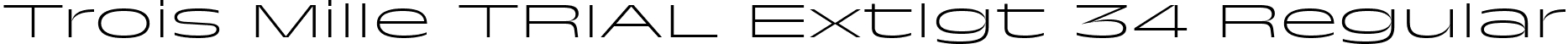 Trois Mille TRIAL Extlgt 34 Regular font - TroisMilleExtralight-34.ttf