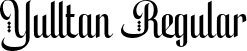 Yulltan Regular font - yulltanregular-nrwer.ttf