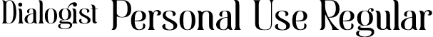 Dialogist Personal Use Regular font - dialogistpersonaluse-alvoa.otf