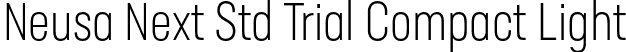 Neusa Next Std Trial Compact Light font - NeusaNextStdTrial-CompactLight.otf