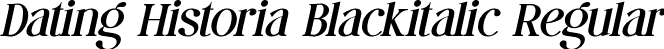 Dating Historia Blackitalic Regular font - DatingHistoria-Blackitalic.ttf