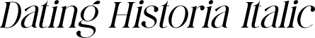 Dating Historia Italic font - DatingHistoria-Italic.ttf