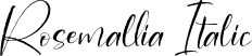 Rosemallia Italic font - Rosemallia-Italic.otf