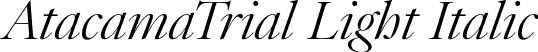 AtacamaTrial Light Italic font - AtacamaTrial-LightContrastIta.otf