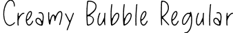 Creamy Bubble Regular font - Creamy-Bubble.otf