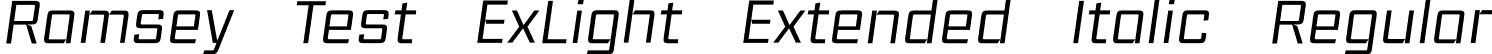 Ramsey Test ExLight Extended Italic Regular font - RamseyTest-ExtraLightExtendedItalic.otf