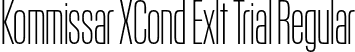 Kommissar XCond Exlt Trial Regular font - KommissarXCond-Extralight-Trial.otf