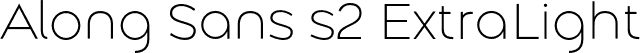 Along Sans s2 ExtraLight font - AlongSanss2-ExtraLight.otf