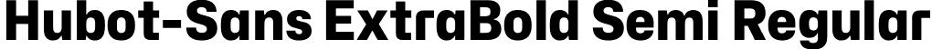 Hubot-Sans ExtraBold Semi Regular font - Hubot-Sans-ExtraBoldSemi.otf