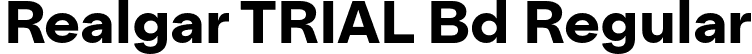 Realgar TRIAL Bd Regular font - Realgar_TRIAL-Bd.otf