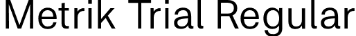 Metrik Trial Regular font - MetrikTrial-Regular.otf