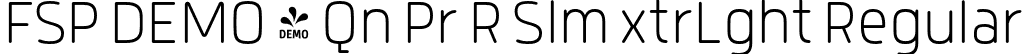 FSP DEMO - Qn Pr R Slm xtrLght Regular font - Fontspring-DEMO-quanprorslim-extralight.otf