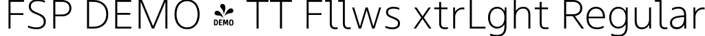 FSP DEMO - TT Fllws xtrLght Regular font - Fontspring-DEMO-tt_fellows_extralight.otf