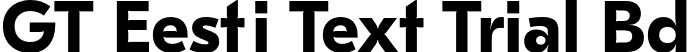 GT Eesti Text Trial Bd font - GT-Eesti-Text-Bold-Trial.otf