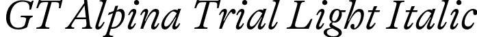 GT Alpina Trial Light Italic font - GT-Alpina-Standard-Light-Italic-Trial.otf