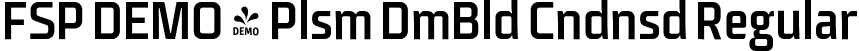 FSP DEMO - Plsm DmBld Cndnsd Regular font - Fontspring-DEMO-plasma-demiboldcondensed.otf