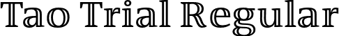 Tao Trial Regular font - Tao-Regular_TRIAL.otf