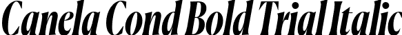 Canela Cond Bold Trial Italic font - CanelaCondensed-BoldItalic-Trial.otf