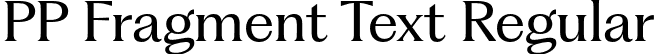 PP Fragment Text Regular font - PPFragment-TextRegular.otf