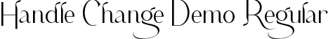 Handle Change Demo Regular font - HandleChangeDemo-1GL0B.ttf