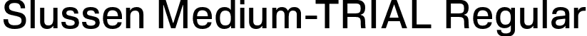 Slussen Medium-TRIAL Regular font - Slussen-Medium-TRIAL.otf