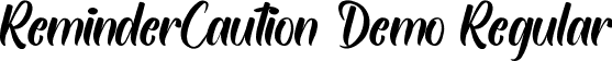 ReminderCaution Demo Regular font - RemindercautionDemo-DOz2D.ttf