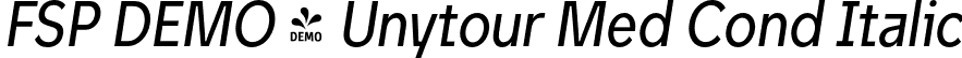 FSP DEMO - Unytour Med Cond Italic font - Fontspring-DEMO-unytour-mediumcondenseditalic.otf