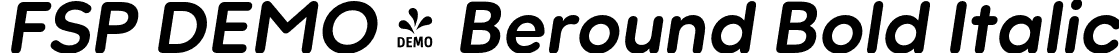 FSP DEMO - Beround Bold Italic font - Fontspring-DEMO-beround-bold_italic.otf