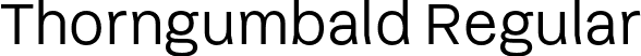 Thorngumbald Regular font - Thorngumbald-Regular.otf