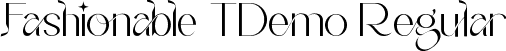 Fashionable T Demo Regular font - FashionableTDemo-Yz8nL.ttf