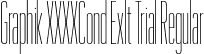 Graphik XXXXCond Exlt Trial Regular font - GraphikXXXXCondensed-Extralight-Trial.otf