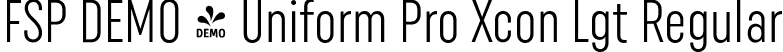 FSP DEMO - Uniform Pro Xcon Lgt Regular font - Fontspring-DEMO-uniformproxcon-lgt.otf