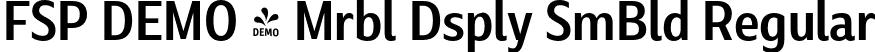 FSP DEMO - Mrbl Dsply SmBld Regular font - Fontspring-DEMO-marbledisplay-semibold.otf