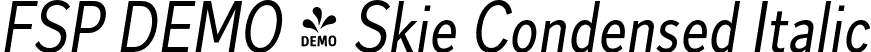 FSP DEMO - Skie Condensed Italic font - Fontspring-DEMO-skiecondensed-italic.otf