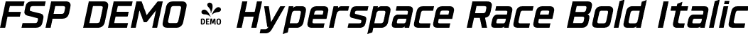 FSP DEMO - Hyperspace Race Bold Italic font - Fontspring-DEMO-hyperspacerace-bolditalic.otf
