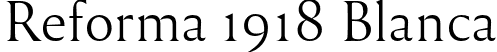 Reforma 1918 Blanca font - Reforma1918-Blanca.otf