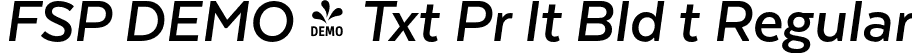 FSP DEMO - Txt Pr lt Bld t Regular font - Fontspring-DEMO-textaproalt-boldit.otf