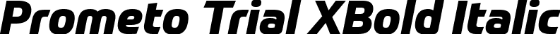 Prometo Trial XBold Italic font - Prometo_Trial_XBdIt.ttf