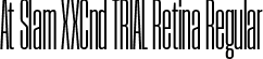 At Slam XXCnd TRIAL Retina Regular font - AtSlamXXCndTRIAL-Retina.otf