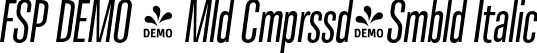 FSP DEMO - Mld Cmprssd-Smbld Italic font - Fontspring-DEMO-molde-compressed-semibolditalic.otf