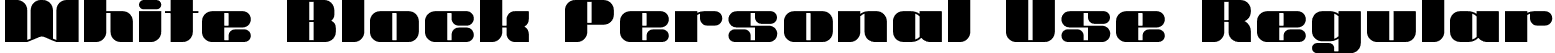 White Block Personal Use Regular font - whiteblockpersonaluse-bwaog.otf