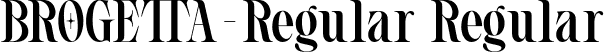 BROGETTA-Regular Regular font - BROGETTA-Regular-1.otf