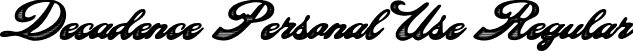 Decadence Personal Use Regular font - DecadencePersonalUseRegular-K7w4X.ttf