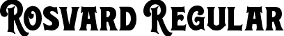 Rosvard Regular font - Rosvard Regular.ttf