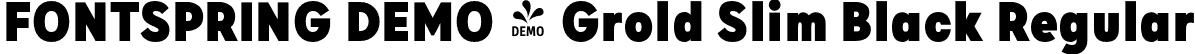 FONTSPRING DEMO - Grold Slim Black Regular font - Fontspring-DEMO-groldslim-black.otf