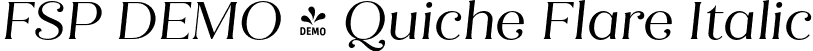 FSP DEMO - Quiche Flare Italic font - Fontspring-DEMO-quicheflare-italic.otf