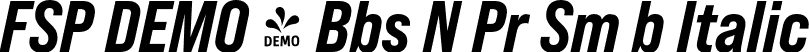 FSP DEMO - Bbs N Pr Sm b Italic font - Fontspring-DEMO-bebasneuepro-smeebit.otf